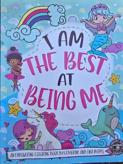 I Am The Best At Being Me Coloring Book, By Katherine And Lyra Phipps