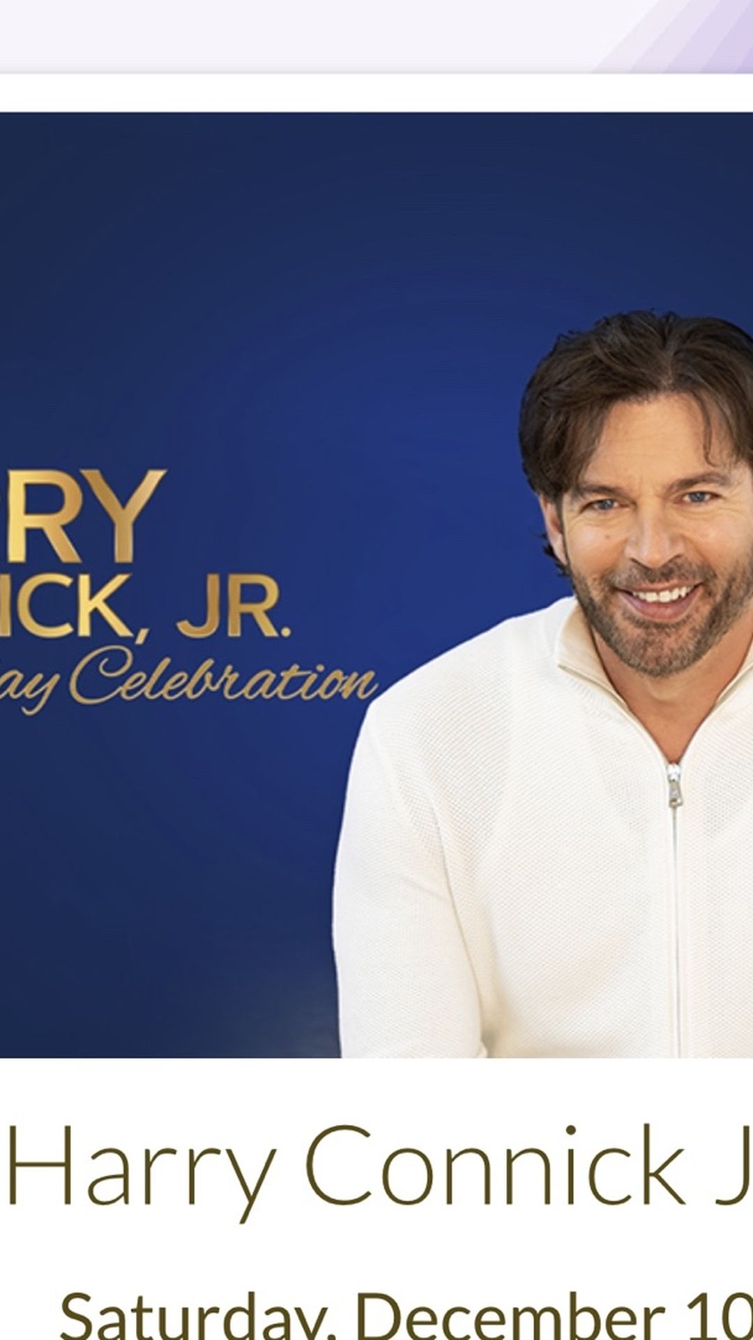 2 Tickets To Harry Connick, Jr. Show with Deluxe hotel Room for 1 night on SATURDAY DECEMBER 10th
