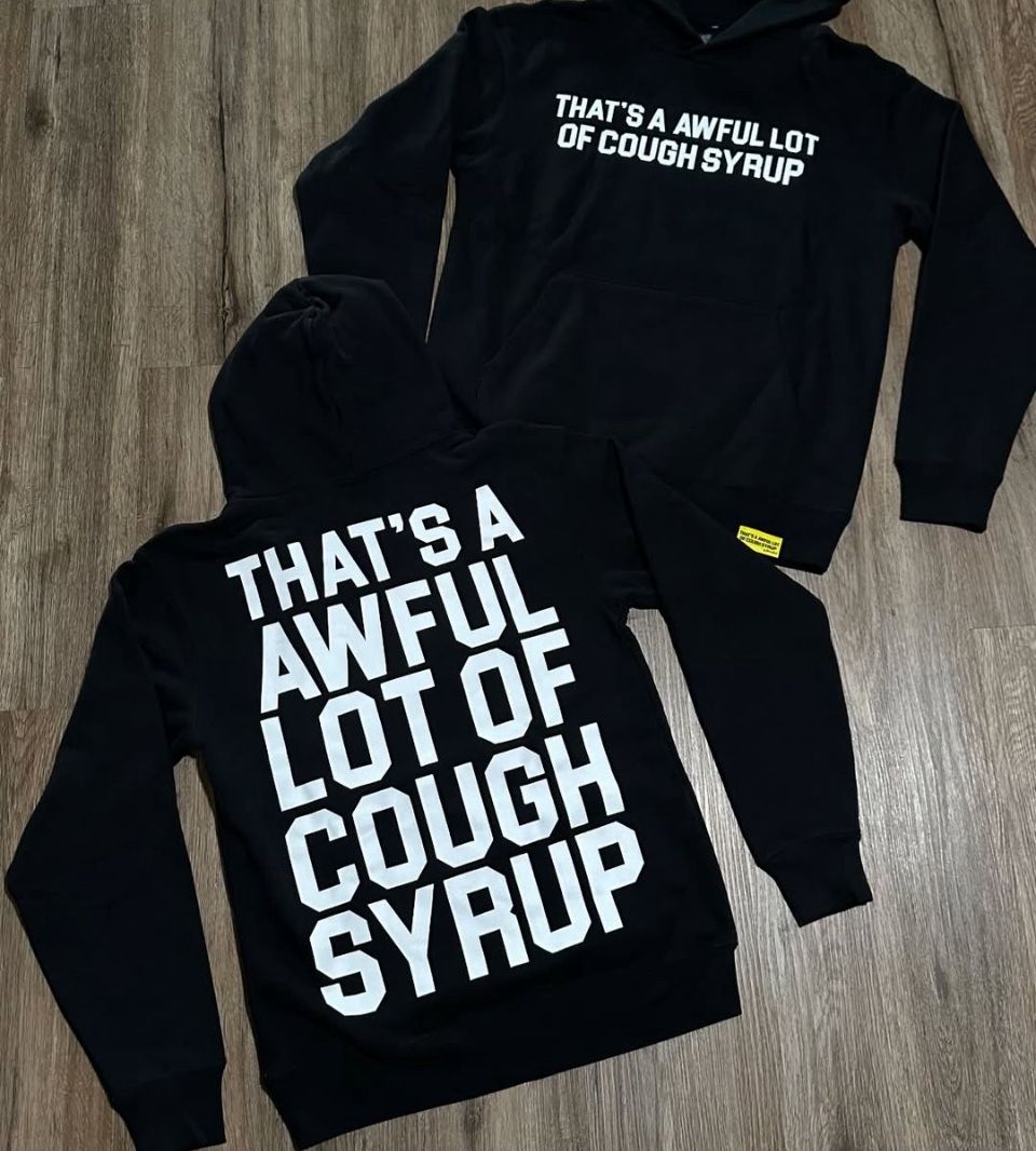 That’s A Awful Lot Of Cough Syrup