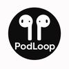 PodLoop