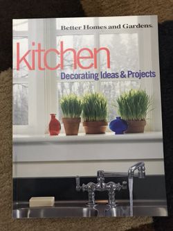 “Better Homes and Gardens — Kitchen Decorating Ideas & Projects”