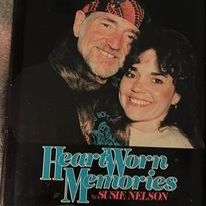 HEART WORN MEMORIES A Daughters Personal Biography Of Willie Nelson. /  SIGNED BY SUSIE NELSON