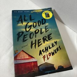 All Good People Here : A Novel by Alex Kiester and Ashley Flowers (2022)