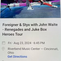 (2) Tickets To The Foreigner  & Styx With John Waite - Renegades And Juke Box  Heroes Tour
