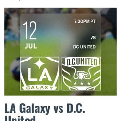 2 Sideline Tickets Plus Parking LA Galaxy Vs DC United 7/12/25