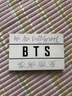 We Are Bulletproof BTS Sign