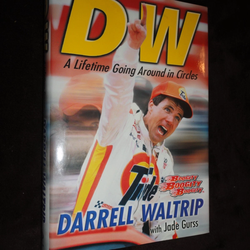 DW: A Lifetime Going Around in Circles by Jade Gurss and Darrell Waltrip NASCAR