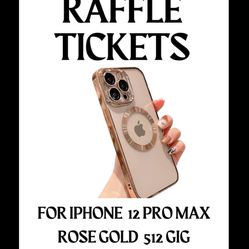 12 Pro Max Unlock 512 G Raffle Tickets $30