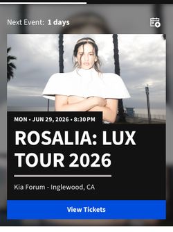 2 Rosalía Tickets  Kia Forum June 29  $150Each OBO