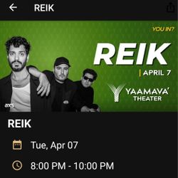 REIK TICKETS FOR TONIGHT'S CONCERT AT YAAMAVA 