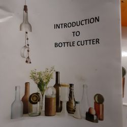 Bottle Cutter $25.00 Cash Only (Serious Buyers)
