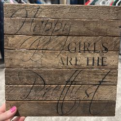 Happy girls are the prettiest wood art