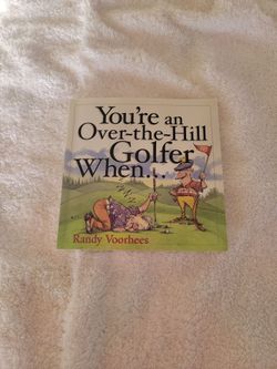 You're an Over the Hill Golfer paperback book