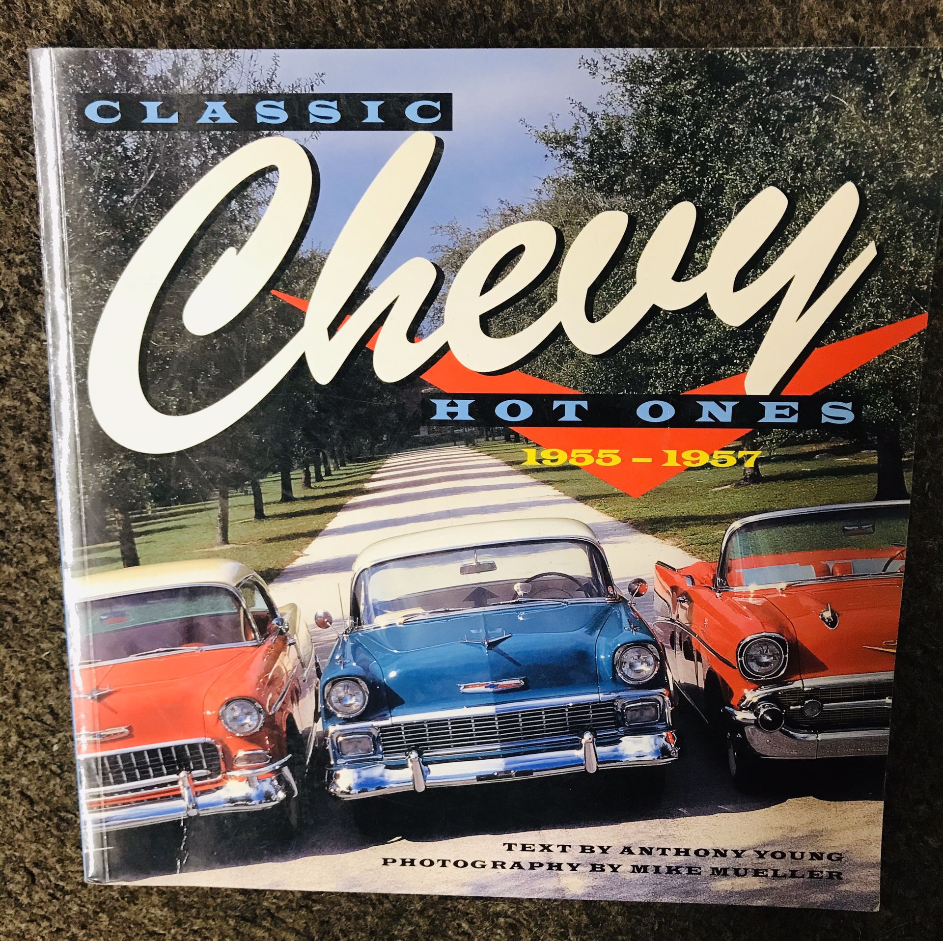 Classic Chevy Hot Ones 1955 to 1957