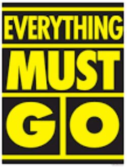 Everything must go