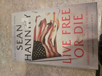 Live Free or Die by Sean Hannity Hardcover