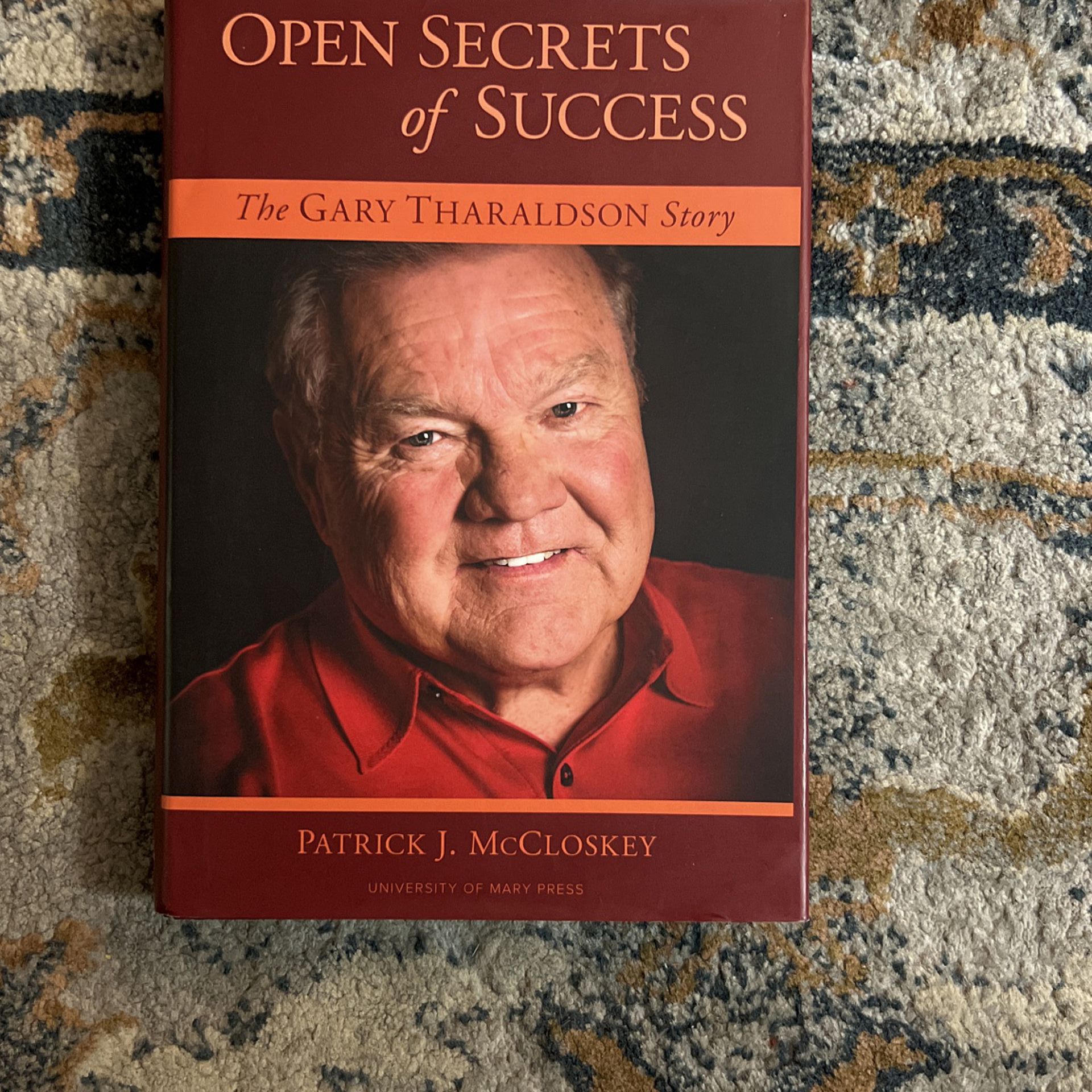Signed Copy By Gary Tharaldson: Open Secrets Of Success: The Gary Tharaldson Story