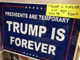 Trump is forever metal sign 8 1/2 x 11”