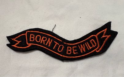 "Born To Be Wild" Embroidered Motorcycle Biker Patch (Orange & Black)