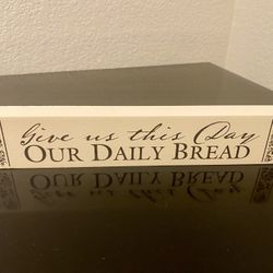 “Give Us This Day Our Daily Bread” Sign