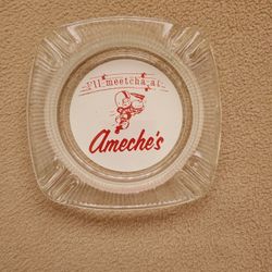 I'll Meetcha At Ameche's Ashtray