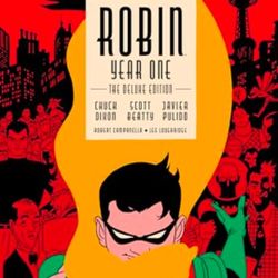 Robin Year One: The Deluxe Edition Comic Book