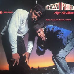 LOW PROFILE - PAY YA DUES 12’. RECORD OLD SCHOOL RAP CLASSIC HIP HOP WEST COAST RAP 