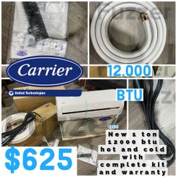 Brand New Carrier 12,000 BTU, 18,000 BTU, 24,000 BTU