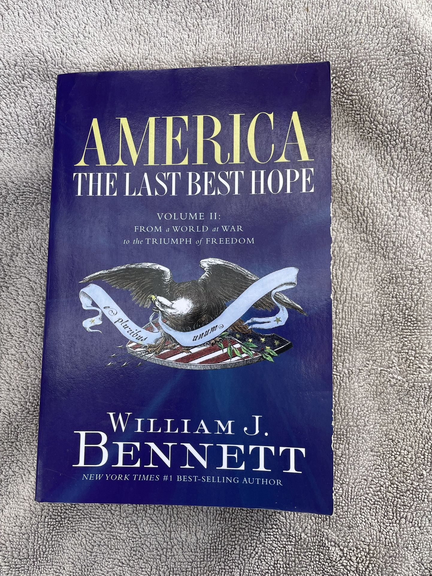 America The Last Best Hope Volume 2