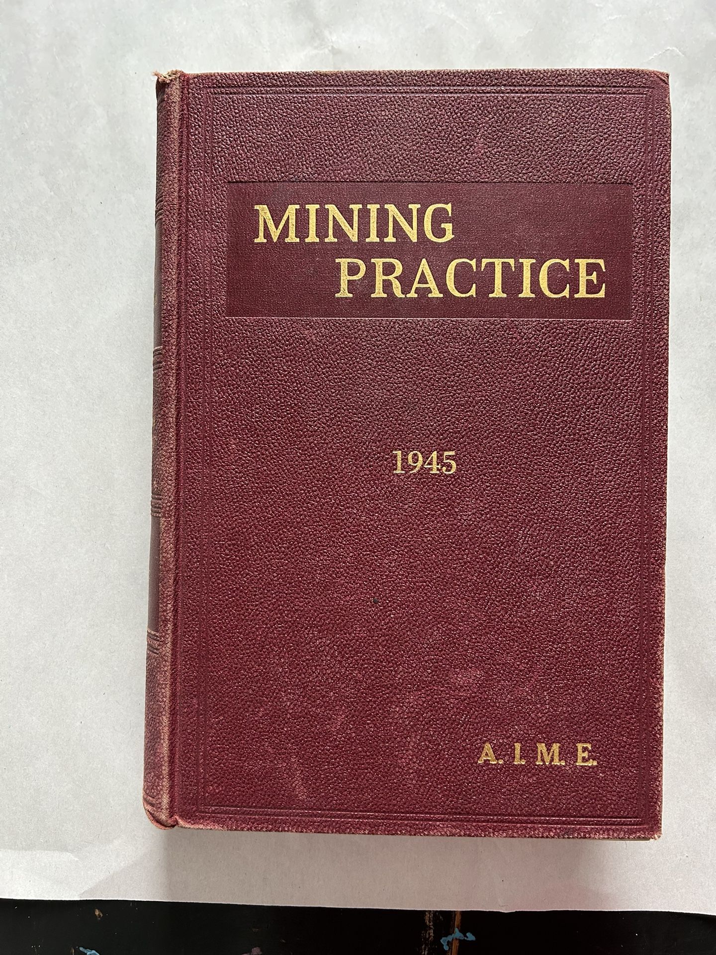 Mining Practice Hard Cover 1945