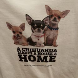 CHIHUAHUA SHIRTS SIZE MEDIUM—-$10 Each