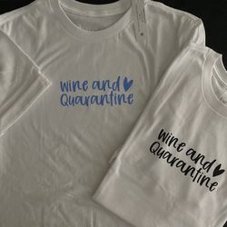 Custom Shirts Wine & Quarantine