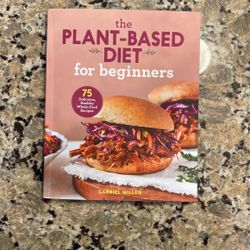 Plant -Based Diet For Beginners