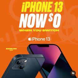 iPhone 13 $0 When You Switch
