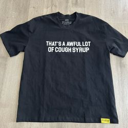 “THATS A AWFUL LOT OF COUGH SYRUP” Tee Shirt