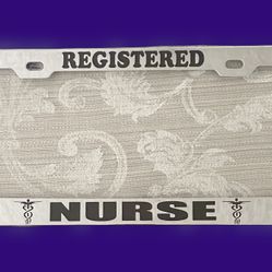 Chrome License Plate Frame REGISTERED NURSE Plate Holder 2 Available