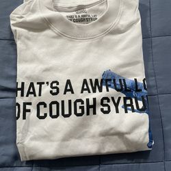 Awful Lot Of Cough Syrup 
