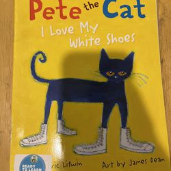 Pete The Cat I Love My White Shoes - Scholastic Book