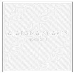 Alabama Shakes : Boys & Girls