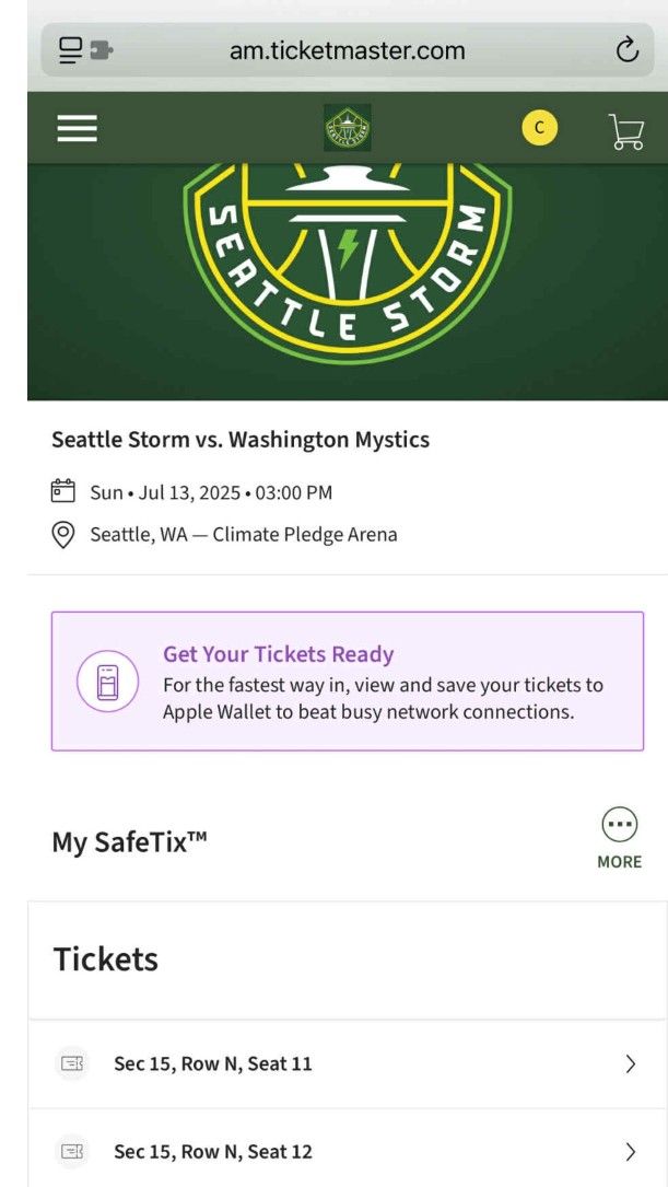 Seattle Storm vs. Washington Mystics.
SUN. July 13.
CLUB seats. sec. 15 Row N. Seats. 11-12