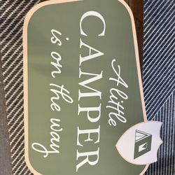 Baby Shower Sign - A Little Camper Is On The Way