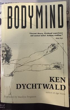 Bodymind by Ken Dychtwald