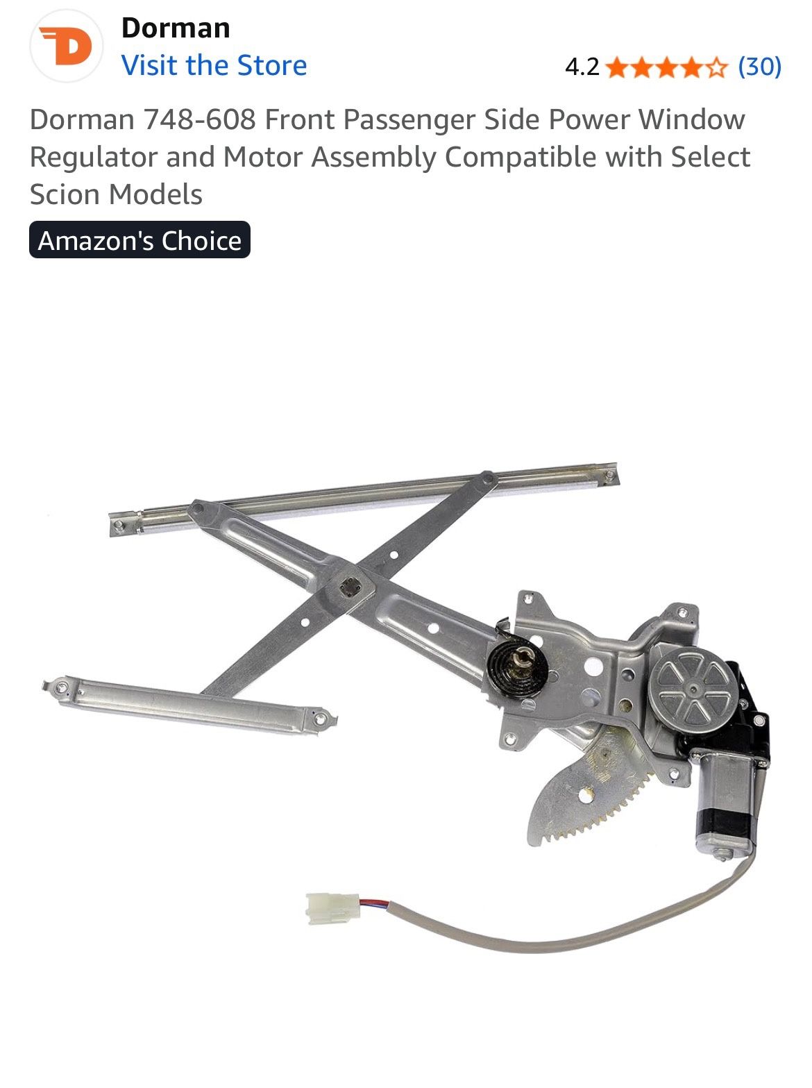 Dorman 748-608 Front Passenger Side Power Window Regulator. Compatible Select Scion Models New $50. - 3 available