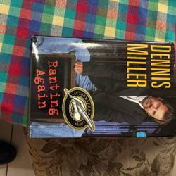 DENNIS MILLER.  RANTING AGAIN