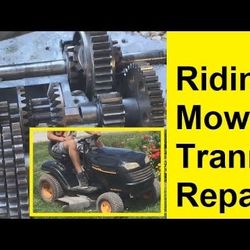Riding Mower Transaxle Repair/ Cash For Mowers!