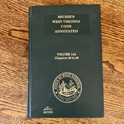 Michie’s West Virginia Code Annotated Volume 14A Chapters 48 to 49 Hard Back 1999 Replacement Volume