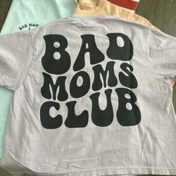 Bad Moms Club Custom Tshirts