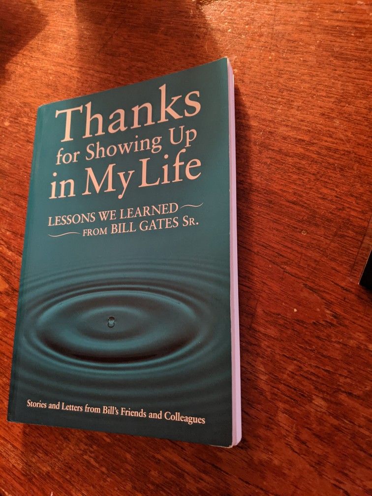 Bill Gates Sr - Thanks For Showing Up In My Life 