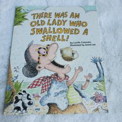 There Was An old  Lady Who Swallowed A Shell