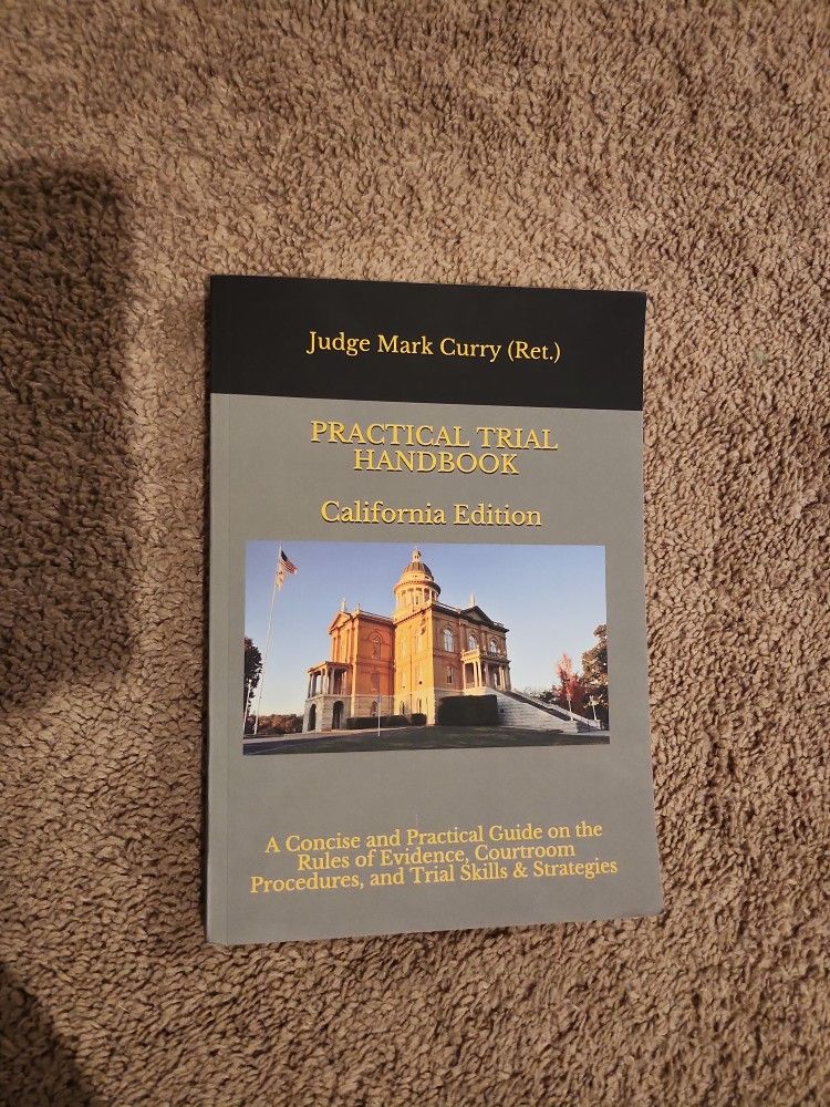 Practical Trial Handbook California Edition